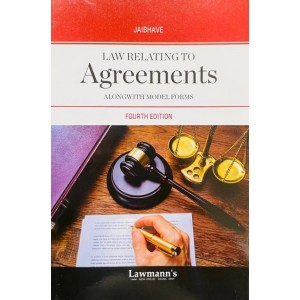 Lawmann's Law Relating to Agreements alongwith Model Forms by Adv. Jayant D. Jaibhave | Kamal Publishers